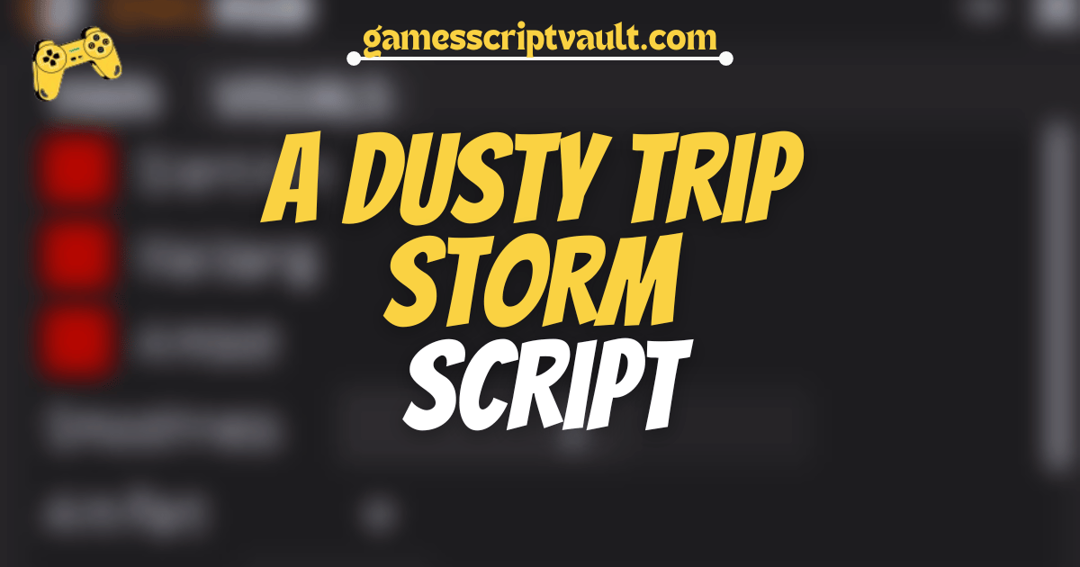 A dusty trip STORM script