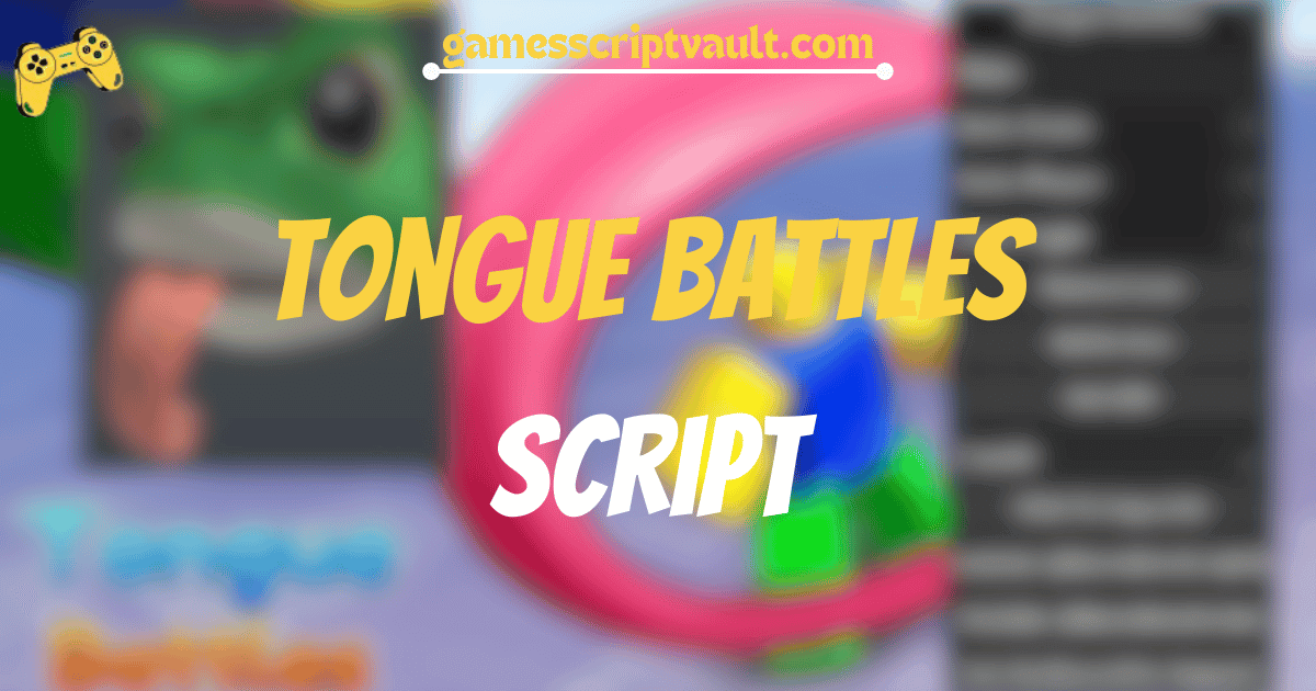 Tongue Battles script 