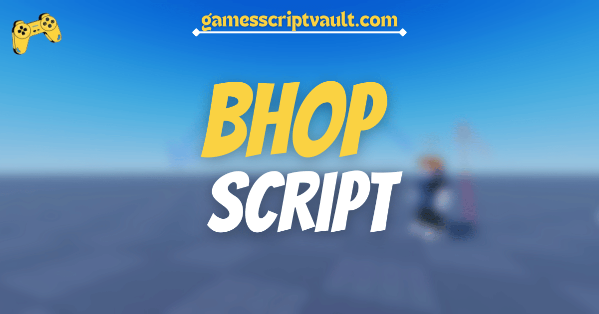 Bhop Script