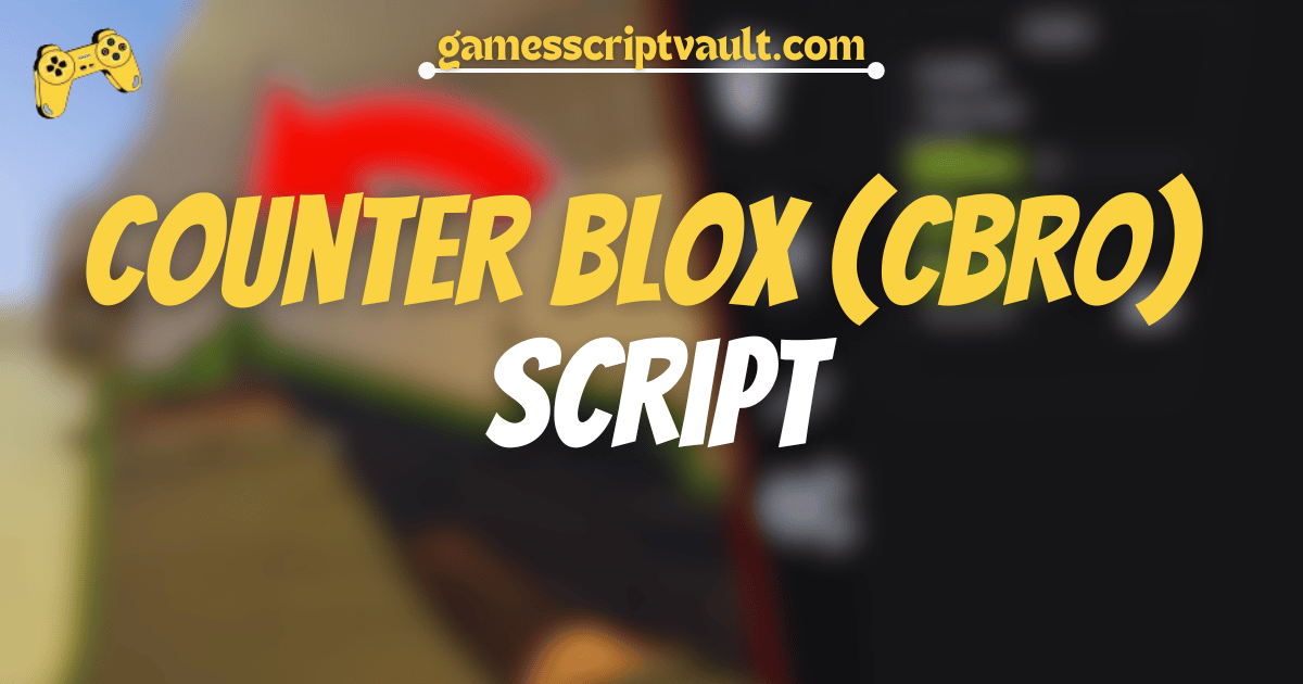 Counter Blox (CBRO) Script