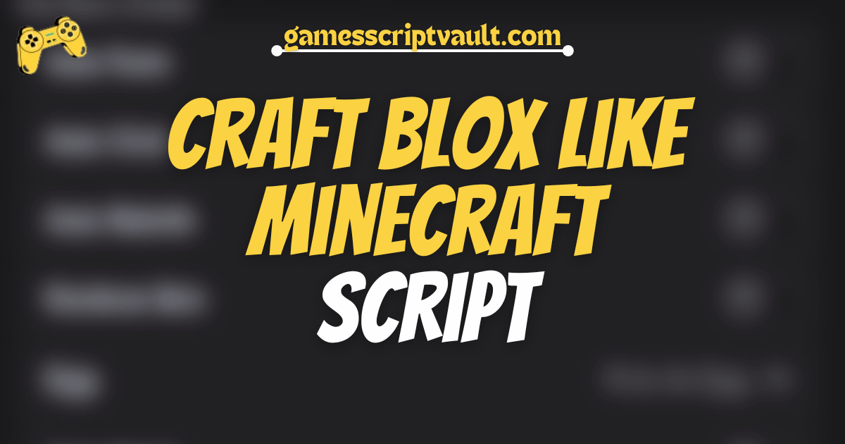 Craft Blox Like Minecraft script