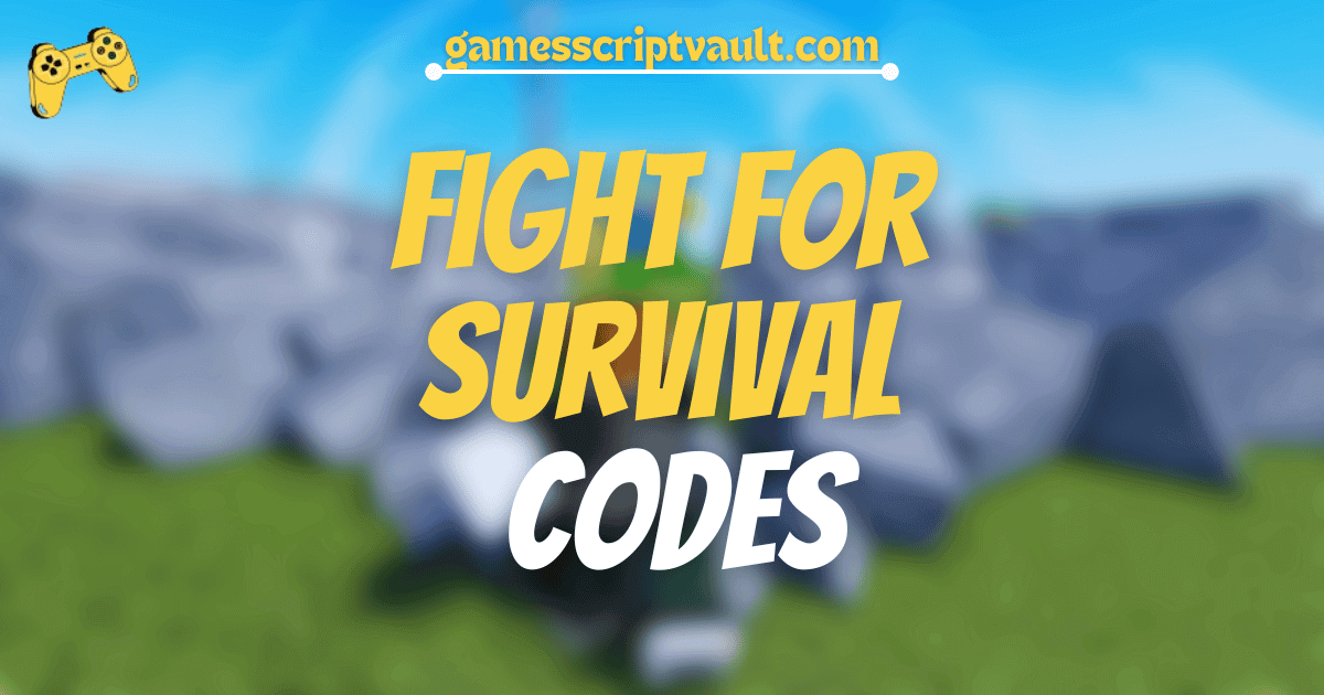 Fight For Survival Codes