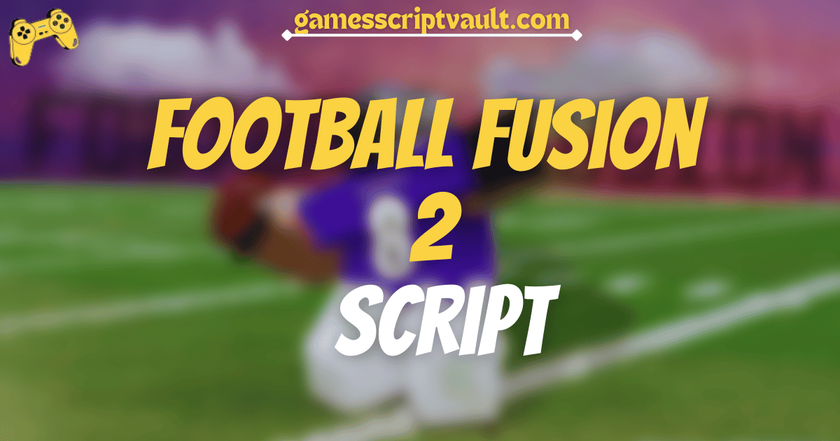 Football Fusion 2 Script