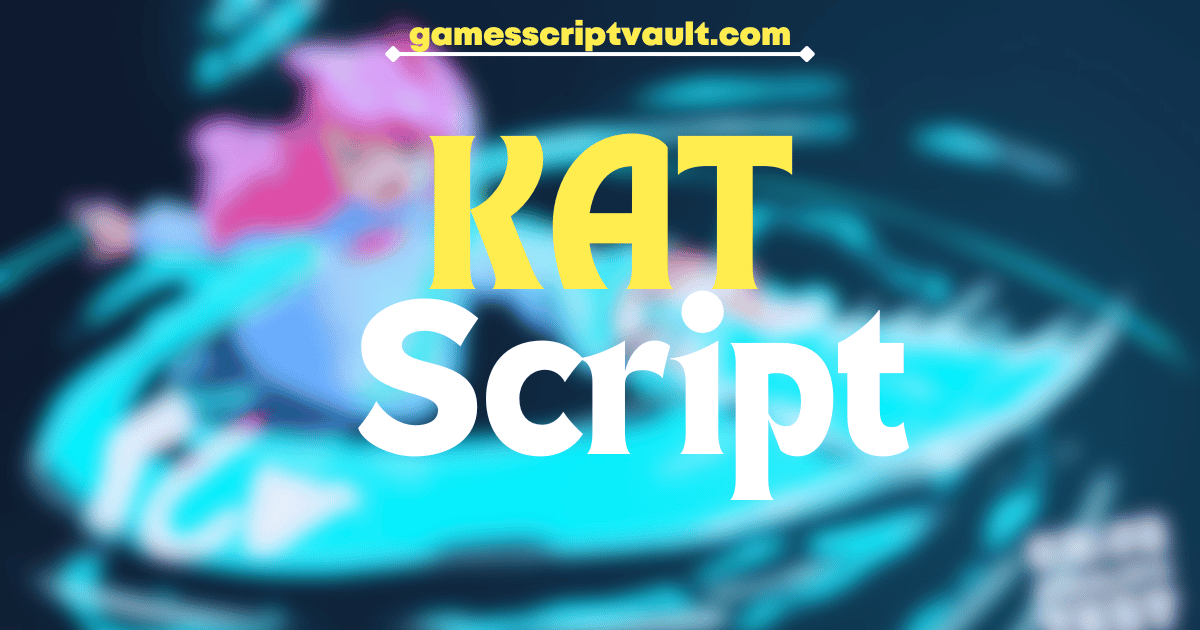 KAT Script!