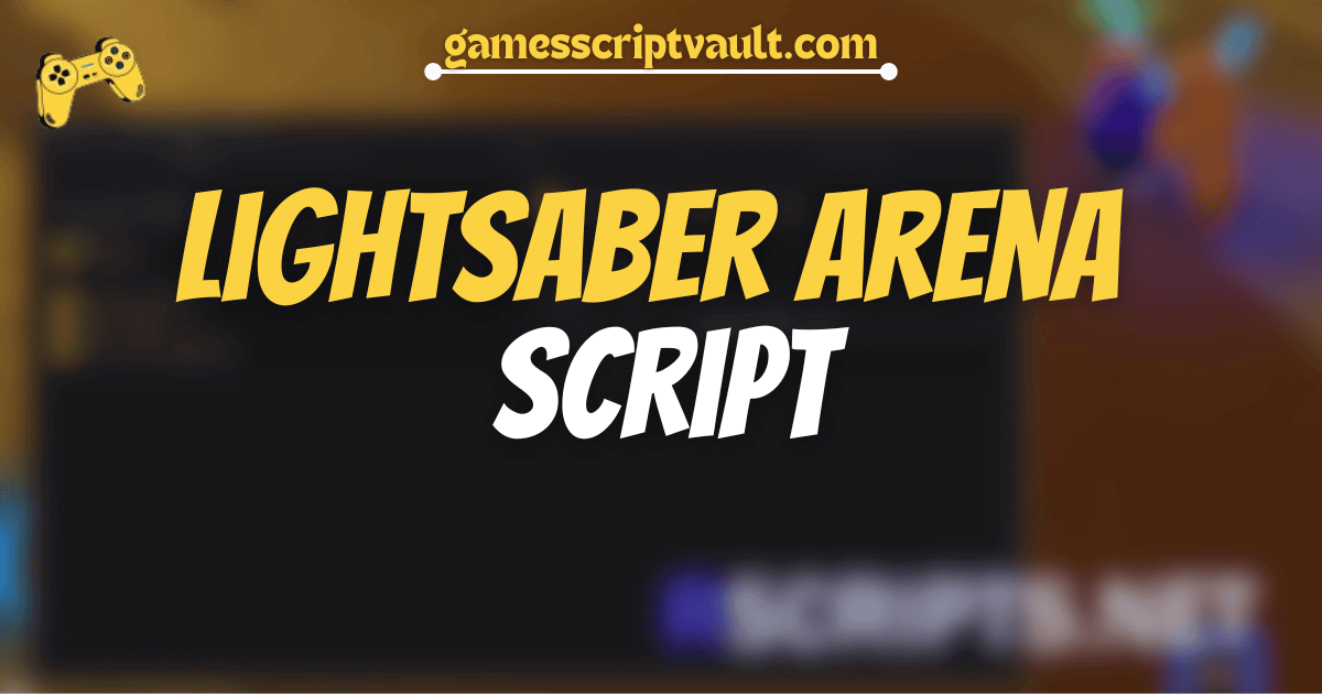 Lightsaber Arena Script