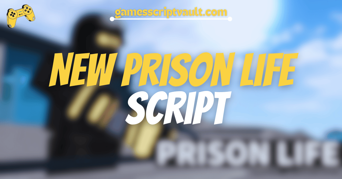 New Prison Life Script