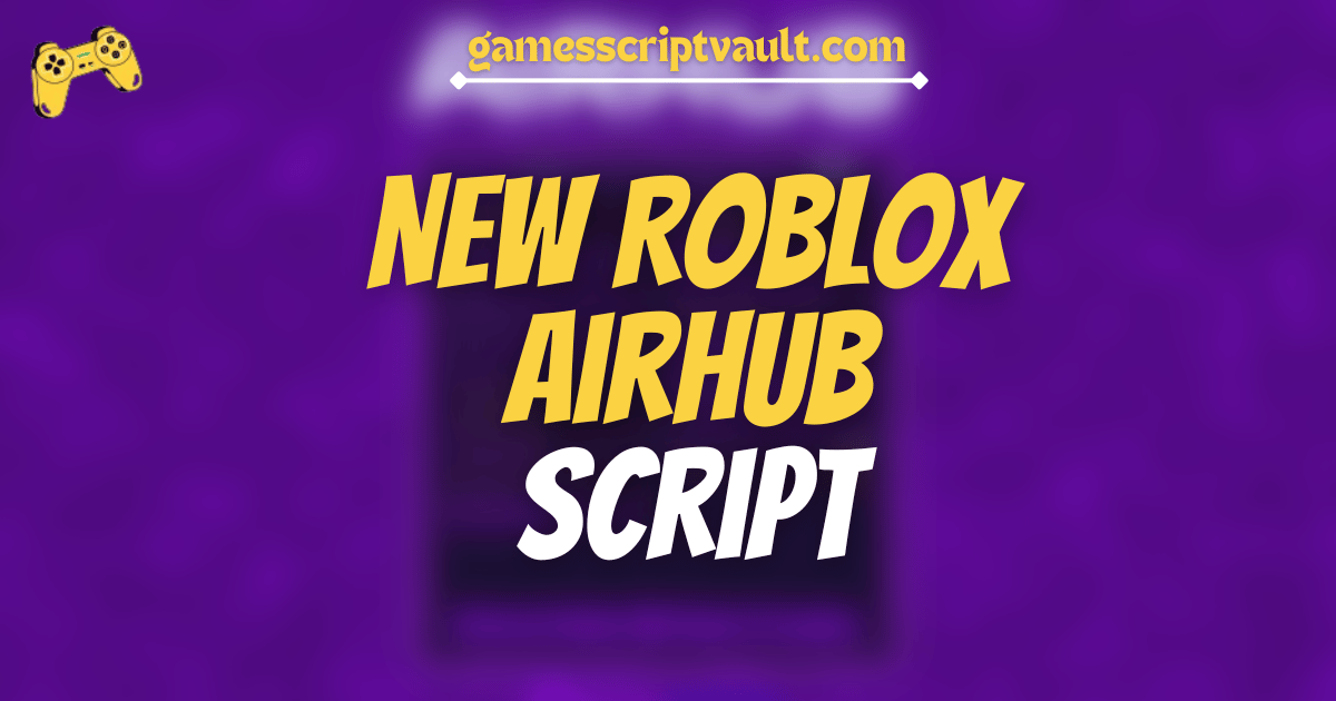 New Roblox AirHub Script