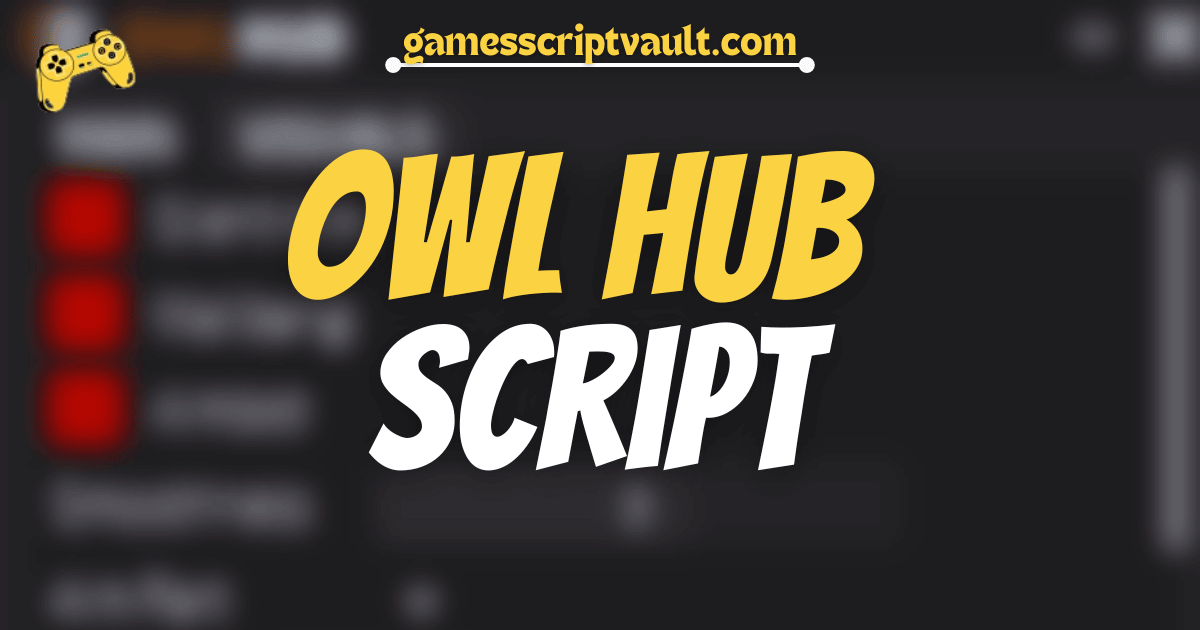 Owl Hub Script