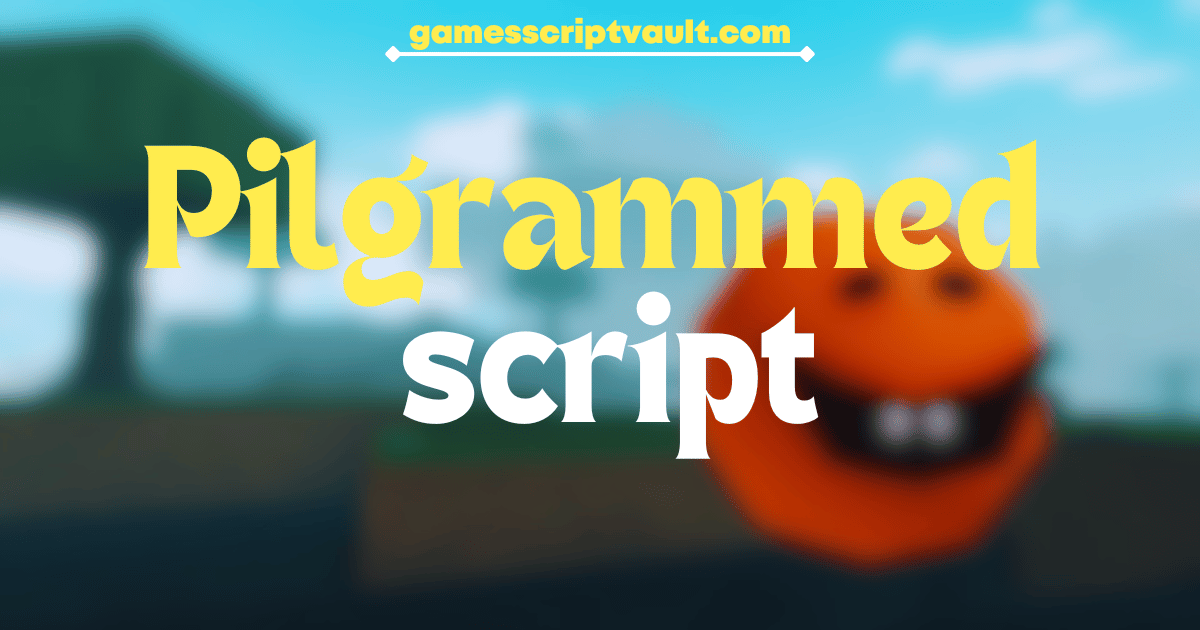 pilgrammed script