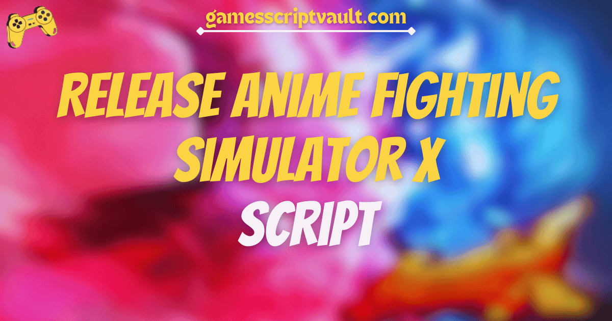 RELEASE Anime Fighting Simulator X script