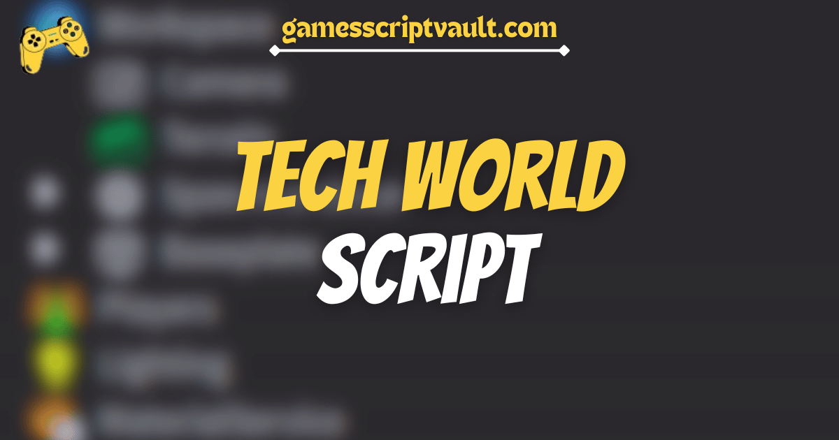 Tech World script