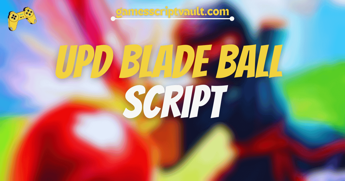 UPD Blade Ball script