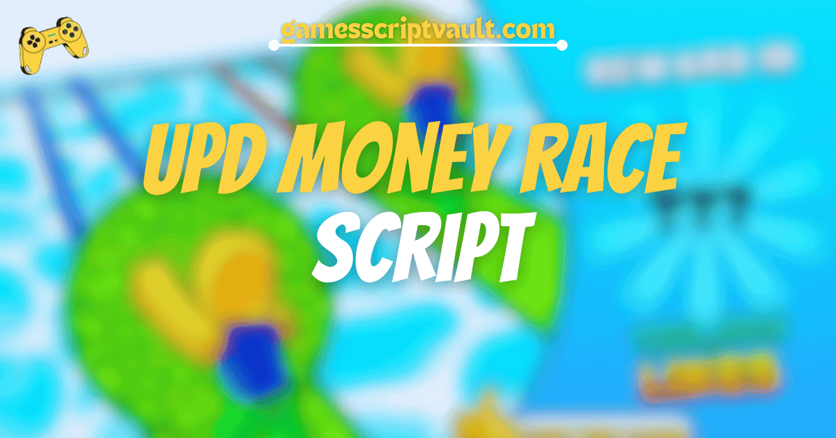 UPD Money Race Script