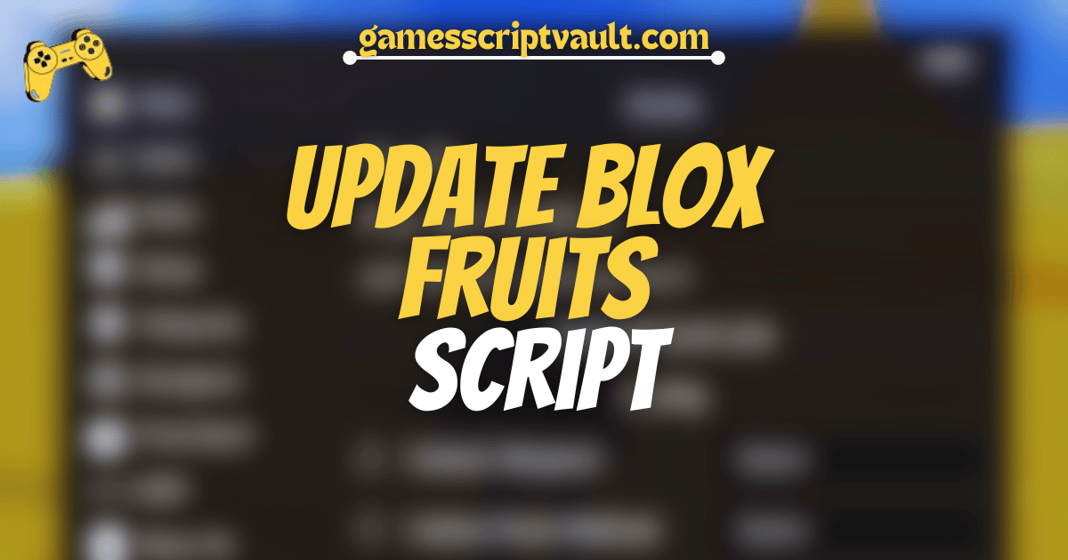 UPDATE Blox Fruits Script