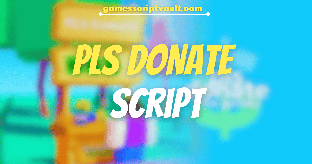 pls donate script