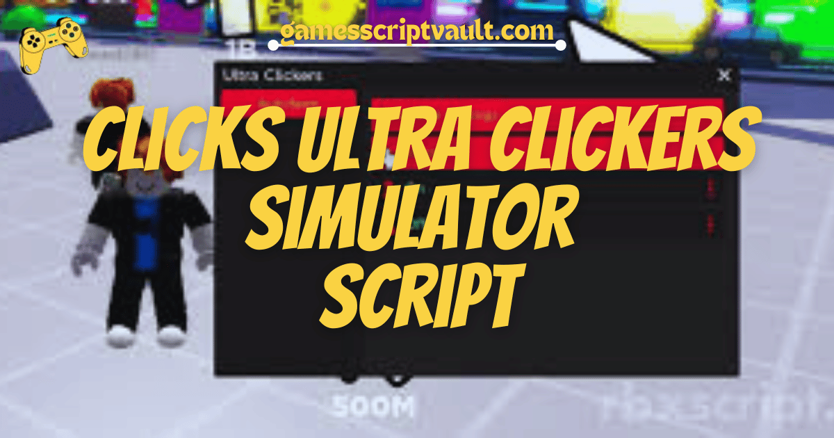 x500 000 000 Clicks Ultra Clickers Simulator Script