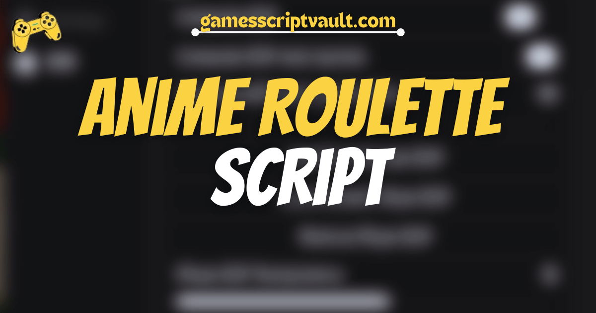 Anime Roulette Script