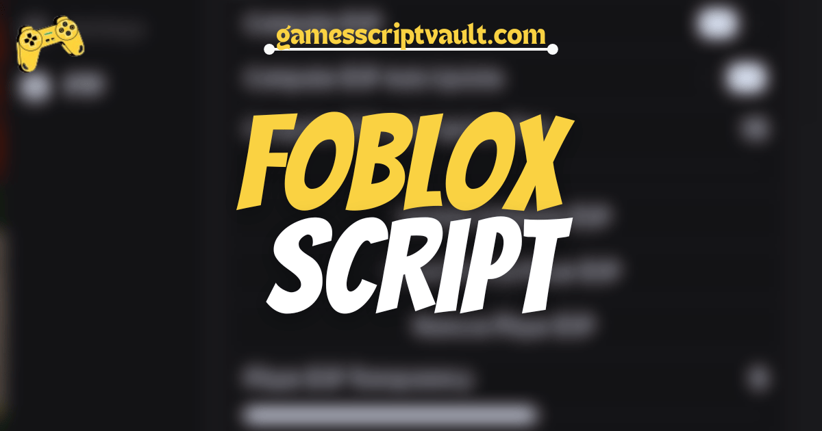 FOBLOX Script