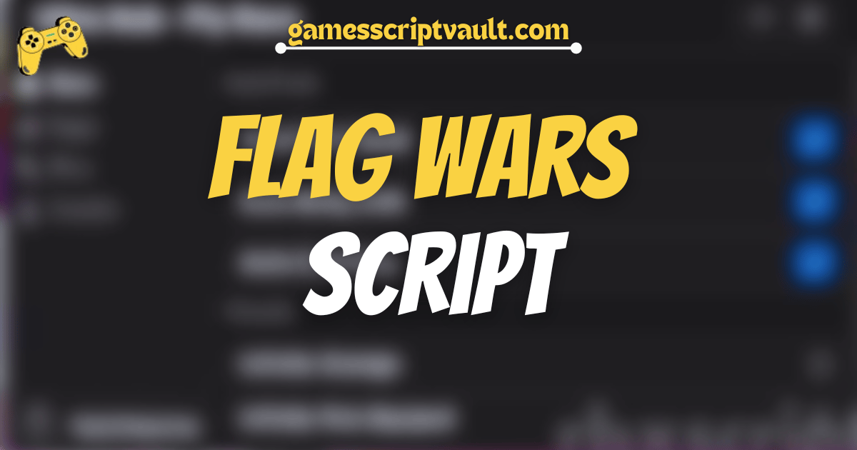 Flag Wars Script