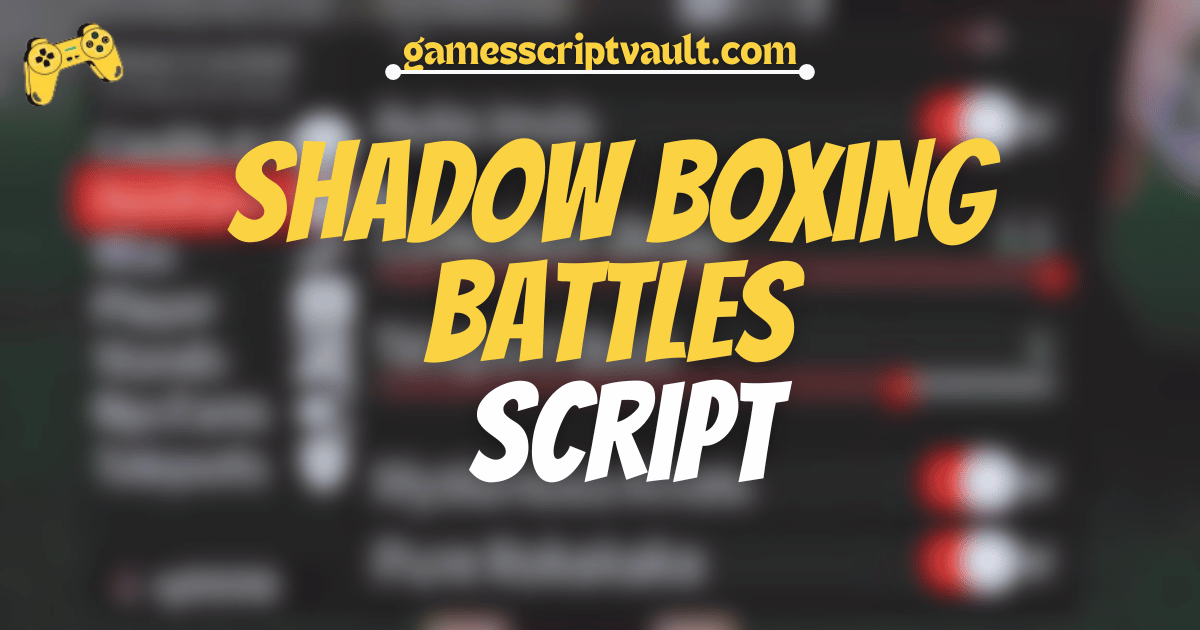 Shadow Boxing Battles Script