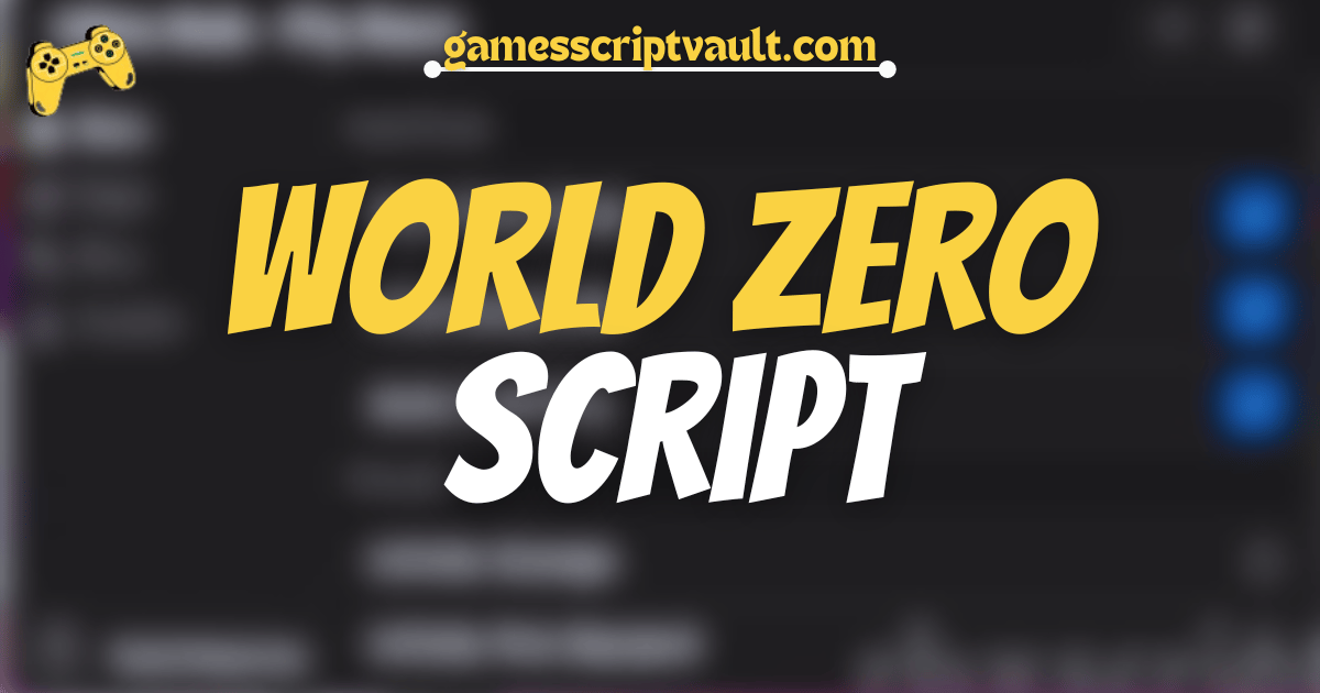 World Zero Script